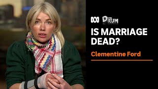 Clementine Fords argument against marriage  The Drum  ABC News [upl. by Phemia]