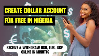 How to Get a Foreign Bank Account in Nigeria in Minutes  Receive USD EUR GBP Online [upl. by Yrrem]