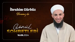 Tek Kılavuzumuz Tek Önderimiz Hz Muhammed Mustafa SAV  İbrahim Gürbüz Hocaefendi  16092024 [upl. by Blankenship]