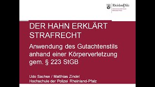 Der Hahn erklärt Strafrecht  Anwendung des Gutachtenstils anhand einer KV gem § 223 StGB [upl. by Sleinad723]