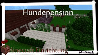 Minecraft  Hundepension  Einrichten in Minecraft [upl. by Ille493]