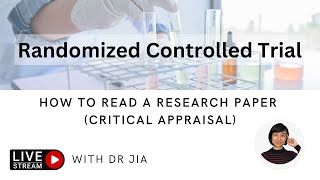 How to Understand a Randomized Controlled Trial Paper  Critical Appraisal [upl. by Odyssey621]