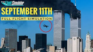 911 Full Flight Simulation  September 11th [upl. by Ahtebat863]