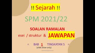 RAMALAN SOALAN DAN JAWAPAN SEJARAH SPM 20222022 BAB 1 T5 [upl. by Agnew]