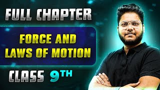 Force and Laws of Motion FULL CHAPTER  Class 9th Science  Chapter 8  Neev [upl. by Nobie939]