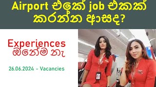 Airport job vacancies Sri Lanka  26062024 [upl. by Dorfman500]