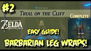 HOW TO GET BARBARIAN LEG WRAPS Zelda BotW TRIAL ON THE CLIFF [upl. by Jarlathus971]