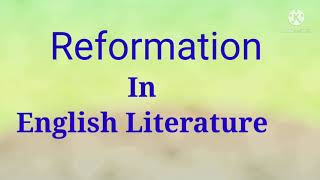 Reformation in English Literature [upl. by Anaj]