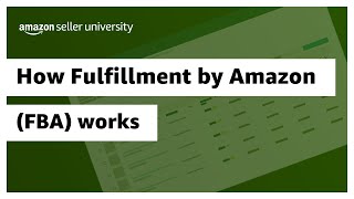 How Fulfillment by Amazon FBA works [upl. by Eirrahs622]