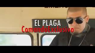 El plaga  El comando Exclusivo [upl. by Asilat]