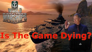 World of Warships Is The Game Dying [upl. by Camp250]