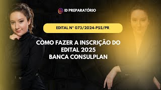 COMO FAZER A INSCRIÇÃO DO PSS 2025 DO PR [upl. by Fennessy]