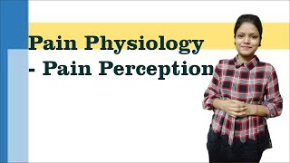 Pain Physiology  Pain Perception I Pain Matrix I Neurophysiology [upl. by Nahgaem]