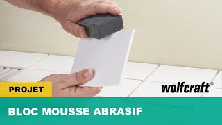 Comment poncer les arêtes saillantes du carrelage  Bloc mousse abrasif diamanté  wolfcraft [upl. by Aihsat]