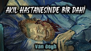 VAN GOGHun Sessiz Feryâdı TANRIM NERDESİN [upl. by Dolhenty]