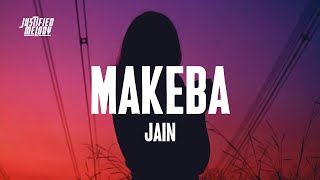 Jain  Makeba Lyrics [upl. by Erehpotsirhc]