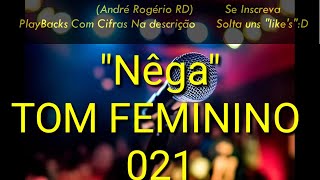 Nega Tarcisio Do acordeon KARAOKE Tom Feminino [upl. by Louanna]