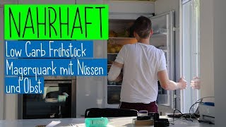 Low Carb Frühstück Magerquark mit Nüssen und Obst  Nahrhaft [upl. by Rees]