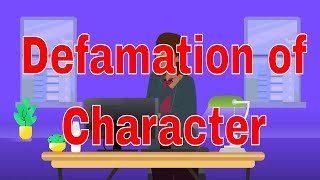 Understanding Defamation of Character What Constitutes Legal Action [upl. by Scholem281]