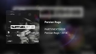 PARTYNEXTDOOR  Persian Rugs · 528Hz [upl. by Donal75]