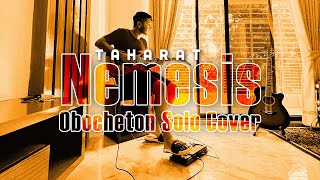 Nemesis  Obocheton Solo Cover by Taharat [upl. by Nosiram]