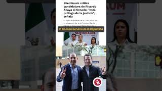 Anaya no debería poder ser Senador amlo política sheinbaum [upl. by Salena]