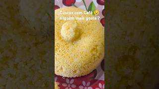 Cuscus com Café Pode cuscus cuscuz cafe receitas receita [upl. by Nattie19]