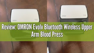 Review OMRON Evolv Bluetooth Wireless Upper Arm Blood Pressure Monitor [upl. by Dnalel]