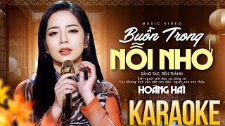 Karaoke Buồn Trong Nỗi Nhớ  Hoàng Hải  Beat chất lượng cao [upl. by Pollie202]