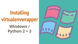 Installing virtualenvwrapper Windows and Python 2 and 3 [upl. by Nats]