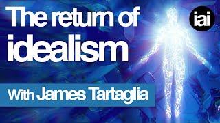 Idealism and Reality  James Tartaglia [upl. by Avivah]