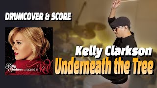 Underneath the Tree  Kelly Clarkson  DRUMCOVER amp SCORE  드럼커버 amp 드럼악보 [upl. by Droffats]