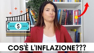 LINFLAZIONE SPIEGATA SEMPLICE Cosè Significato Tassi di Inflazione e Differenza da DEFLAZIONE [upl. by Alyel]