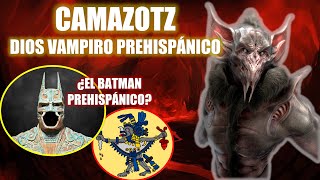 CAMAZOTZ El Dios Vampiro de los Mayas  BATMAN Prehispánico  VAMPIROS MEXICANOS [upl. by Aneerak]