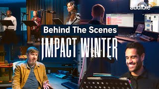 Exclusive Behind The Scenes Look at Impact Winter Season 3  Audible [upl. by Ecirtac]