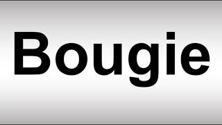 How to Pronounce Bougie [upl. by Rise468]