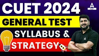 All About CUET 2024 General Test Preparations Syllabus and Exam Pattern [upl. by Bernie]