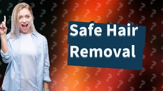 What is the safest way to remove hair from private parts for females [upl. by Jenette]