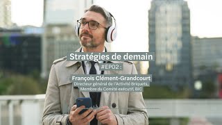 EP02  Francois ClémentGrandcourt Directeur général de l’Activité Briquets BIC [upl. by Gnap]