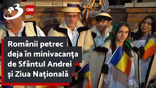 Românii petrec deja în minivacanța de Sfântul Andrei și Ziua Națională [upl. by Rosario978]