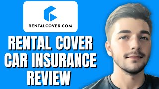 Rentalcovercom Insurance Review  Is Rental Cover LegitGood [upl. by Dagnah191]