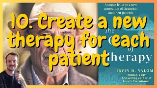 Create a new therapy for each patient  The Gift of Therapy 10 [upl. by Sells]