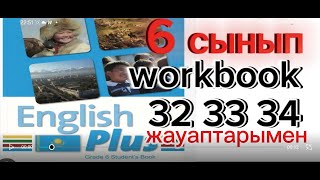 6 сынып агылшын жұмыс дәптері 32 33 34 бет english plus students book 6 class 32 33 34 [upl. by Ecirpak]