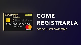 Come Registrare la Postepay Evolution dopo averla Attivata [upl. by Atnod207]