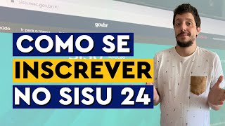 COMO SE INSCREVER NO SISU 2024  TUTORIAL COMPLETO PASSO A PASSO [upl. by Noe]