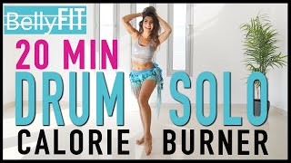 20 min  Drum Solo  Belly dance Calorie Burner  Fitness Workout [upl. by Jollenta]