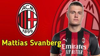 Mattias Svanberg ● Welcome To AC Milan 2021 ● Best Skills amp Goals 🔴⚫ [upl. by Arabela]