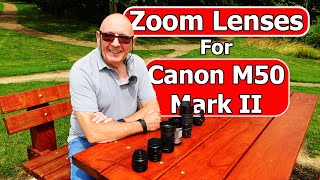 Zoom Lenses for the Canon M50 Mark ii [upl. by Mutat]