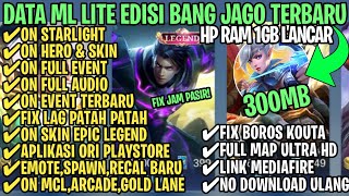 Data ML Lite Full Event 300Mb Terbaru Patch Revamp  ML Lite  Cara Mengatasi Lag amp Patah Patah [upl. by Hiltan]