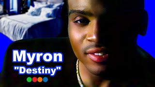 Myron  Destiny better quality [upl. by Naicad411]